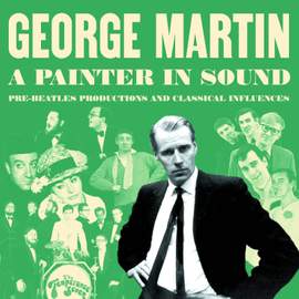 A Painter in Sound: Pre-Beatles Productions and Classical Influences