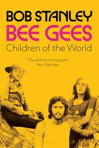Bee Gees: Children of the World: A Times Book of the Year