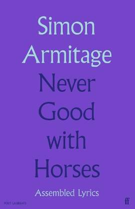 Never Good with Horses: Assembled Lyrics