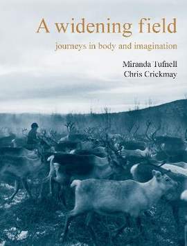 A Widening Field: Journeys in Body and Imagination