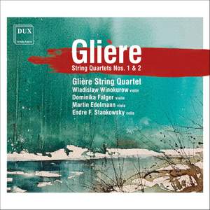 Glière: String Quartets Nos. 1 & 2