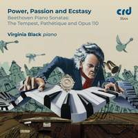 Power, Passion and Ecstasy: Beethoven Piano Sonatas