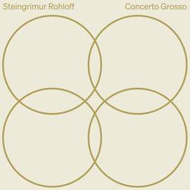 Rohloff: Concerto Grosso for 4 Soloists & Orchestra