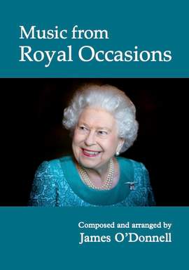 James O’Donnell: Music from Royal Occasions