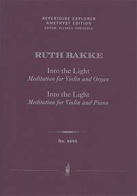 Bakke, Ruth: Into the Light - Meditation