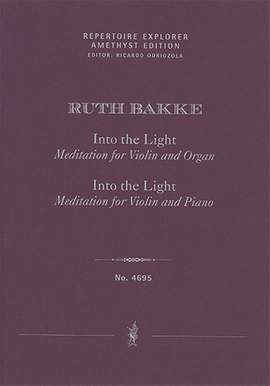 Bakke, Ruth: Into the Light - Meditation