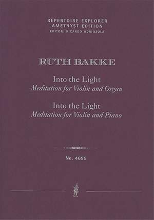Bakke, Ruth: Into the Light - Meditation