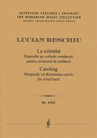 Beschiu, Lucian: Caroling, Rhapsody on Romanian Carols (La colindat, Rapsodie pe colinde românești)