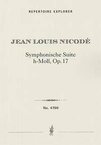 Nicodé, Jean Louis: Symphonic Suite in B Minor for small orchestra Op. 17