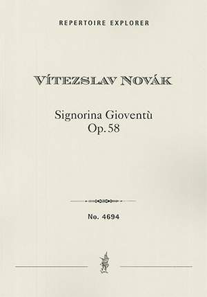 Novák, Vítezslav: Signorina Gioventù, Ballet pantomime Op. 58