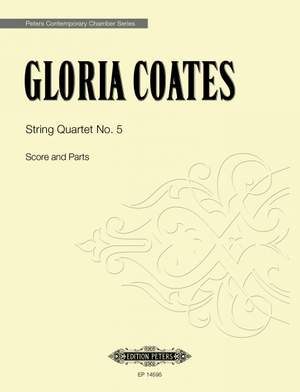 Coates, Gloria: String Quartet No. 5