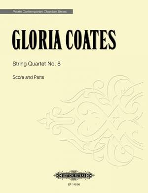 Coates, Gloria: String Quartet No. 8
