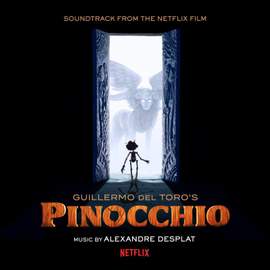 Guillermo Del Toro's Pinocchio (soundtrack From the Netflix Film)