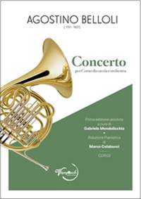 Agostino Belloli: Concerto per Corno da Caccia e Orchestra