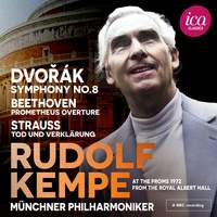 Dvořák: Symphony No. 8, Beethoven: Prometheus Overture & Strauss: Tod und Verklärung