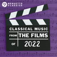 Classical Music from the Films of 2022