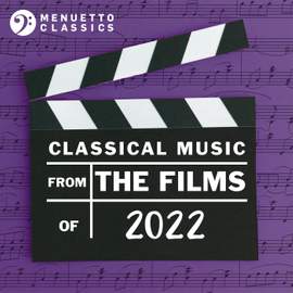 Classical Music from the Films of 2022
