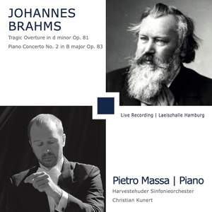 Brahms: Tragic Overture, Op. 81 & Piano Concerto No. 2, Op. 83 (Live)