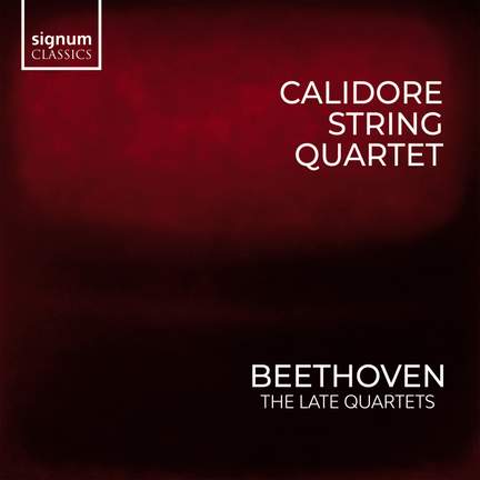 Beethoven: The Late Quartets
