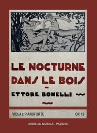 Ettore Bonelli: Le Nocturne dans le bois, op. 12