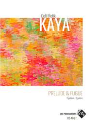 Celil Refik Kaya: Prelude & Fugue