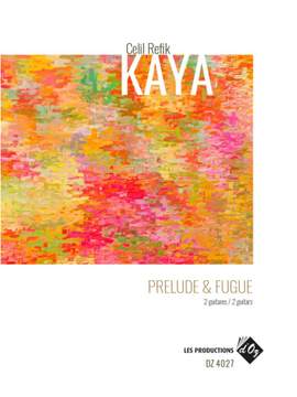 Celil Refik Kaya: Prelude & Fugue
