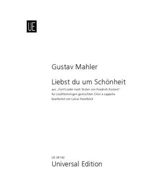 Mahler, G: Liebst du um Schönheit