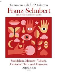 Schubert, F: Ständchen, Menuett, Walzer, Deutscher Tanz und Ecossaise