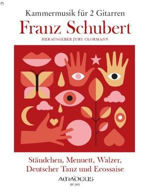 Schubert, F: Ständchen, Menuett, Walzer, Deutscher Tanz und Ecossaise