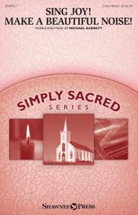 Michael Barrett: Sing Joy! Make a Beautiful Noise!