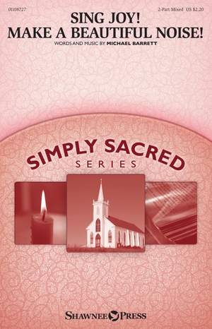 Michael&#x20;Barrett&#x3A;&#x20;Sing&#x20;Joy&#x21;&#x20;Make&#x20;a&#x20;Beautiful&#x20;Noise&#x21;