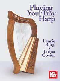 Laurie Riley: Playing Your Tiny Harp