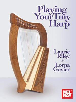 Laurie Riley: Playing Your Tiny Harp