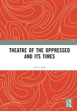 Theatre of the Oppressed and its Times
