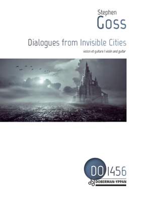 Stephen Goss: Dialogues from Invisible Cities