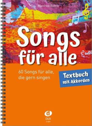 Manfred Rehm: Songs für alle - Textbuch mit Akkorden