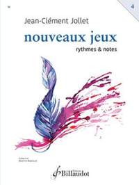 Jean-Clément Jollet: Nouveaux Jeux - Volume 4