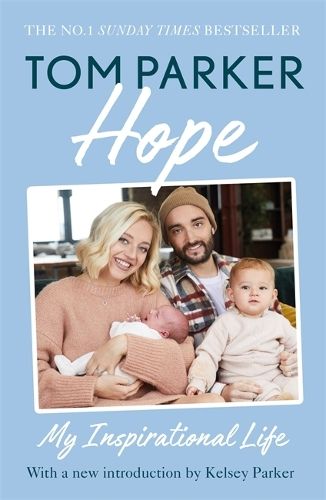 Hope: Read the inspirational life behind Tom Parker