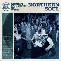 Secret Nuggets of Wise: Northern Soul