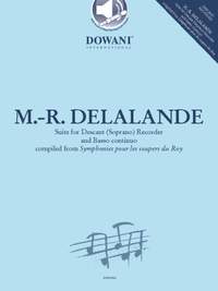 Michel-Richard Delalande: Suite for Descant (Soprano) Recorder and B. c.