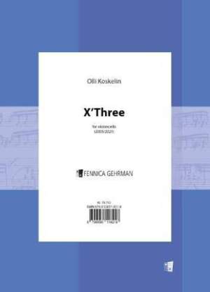 Olli Koskelin: X'Three for violoncello