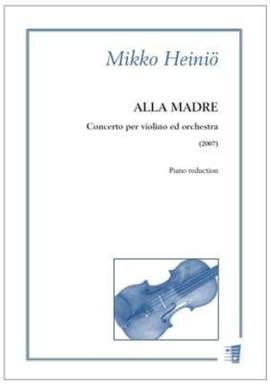 Mikko Heiniö: Alla madre