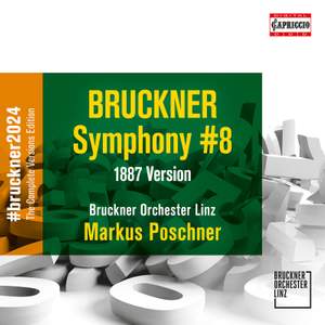 Anton Bruckner: Symphony No. 8 (1887 Version)