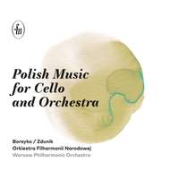 Polish Music For Cello and Orchestra