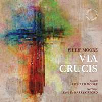 Philip Moore: Via Crucis