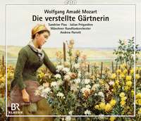 Mozart: Die Verstellte Gärtnerin ('La finta giardiniera')