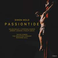Simon Mold: Passiontide - A Lenten Cantata