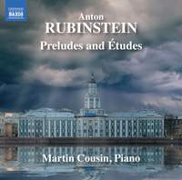 Anton Rubinstein: Preludes and Études