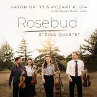 Haydn: String Quartet, Op. 77, Nos. 1 & 2 'Lobkowitz' & Mozart: String Quintet No. 6 in E-Flat Major, K. 614