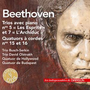Beethoven: Trios avec piano Nos. 5, 7, Quatuors à cordes Nos. 15 & 16 (Les indispensables de Diapason)